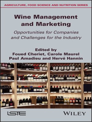 cover image of Wine Management and Marketing Opportunities for Companies and Challenges for the Industry